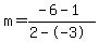m=%28-6-1%29%2F%282--3%29