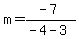 m=%28-7%29%2F%28-4-3%29