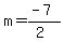 m=%28-7%29%2F%282%29