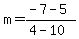 m=%28-7-5%29%2F%284-10%29