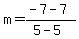 m=%28-7-7%29%2F%285-5%29