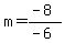m=%28-8%29%2F%28-6%29