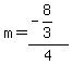 m=%28-8%2F3%29%2F4
