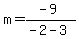 m=%28-9%29%2F%28-2-3%29