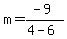 m=%28-9%29%2F%284-6%29