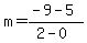 m=%28-9-5%29%2F%282-0%29