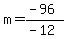 m=%28-96%29%2F%28-12%29