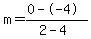 m=%280--4%29%2F%282-4%29