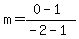 m=%280-1%29%2F%28-2-1%29