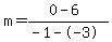 m=%280-6%29%2F%28-1--3%29