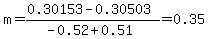 m=%280.30153-0.30503%29%2F%28-0.52%2B0.51%29=0.35