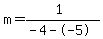 m=%281%29%2F%28-4--5%29