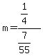 m=%281%2F4%29%2F%287%2F55%29
