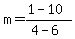 m=%281-10%29%2F%284-6%29