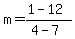 m=%281-12%29%2F%284-7%29