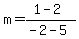 m=%281-2%29%2F%28-2-5%29