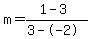 m=%281-3%29%2F%283--2%29