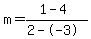 m=%281-4%29%2F%282--3%29