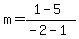 m=%281-5%29%2F%28-2-1%29