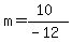 m=%2810%29%2F%28-12%29