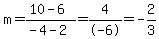 m=%2810-6%29%2F%28-4-2%29=4%2F-6=-2%2F3