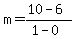 m=%2810-6%29%2F%281-0%29