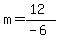 m=%2812%29%2F%28-6%29