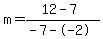 m=%2812-7%29%2F%28-7--2%29