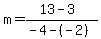 m=%2813-3%29%2F%28-4-%28-2%29%29