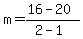 m=%2816-20%29%2F%282-1%29