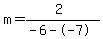 m=%282%29%2F%28-6--7%29