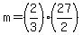 m=%282%2F3%29%2827%2F2%29