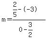 m=%282%2F5--3%29%2F%280-3%2F2%29