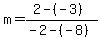 m=%282-%28-3%29%29%2F%28-2-%28-8%29%29