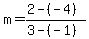 m=%282-%28-4%29%29%2F%283-%28-1%29%29