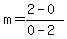 m=%282-0%29%2F%280-2%29
