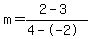 m=%282-3%29%2F%284--2%29