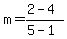 m=%282-4%29%2F%285-1%29