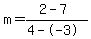 m=%282-7%29%2F%284--3%29
