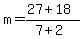 m=%2827%2B18%29%2F%287%2B2%29