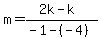 m=%282k-k%29%2F%28-1-%28-4%29%29