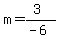 m=%283%29%2F%28-6%29
