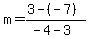 m=%283-%28-7%29%29%2F%28-4-3%29