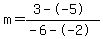 m=%283--5%29%2F%28-6--2%29