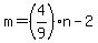 m=%284%2F9%29n-2