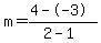 m=%284--3%29%2F%282-1%29