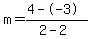 m=%284--3%29%2F%282-2%29