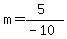 m=%285%29%2F%28-10%29
