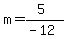 m=%285%29%2F%28-12%29