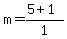 m=%285%2B1%29%2F1